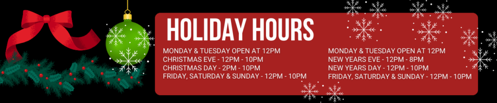 Flippers is open for the holidays.